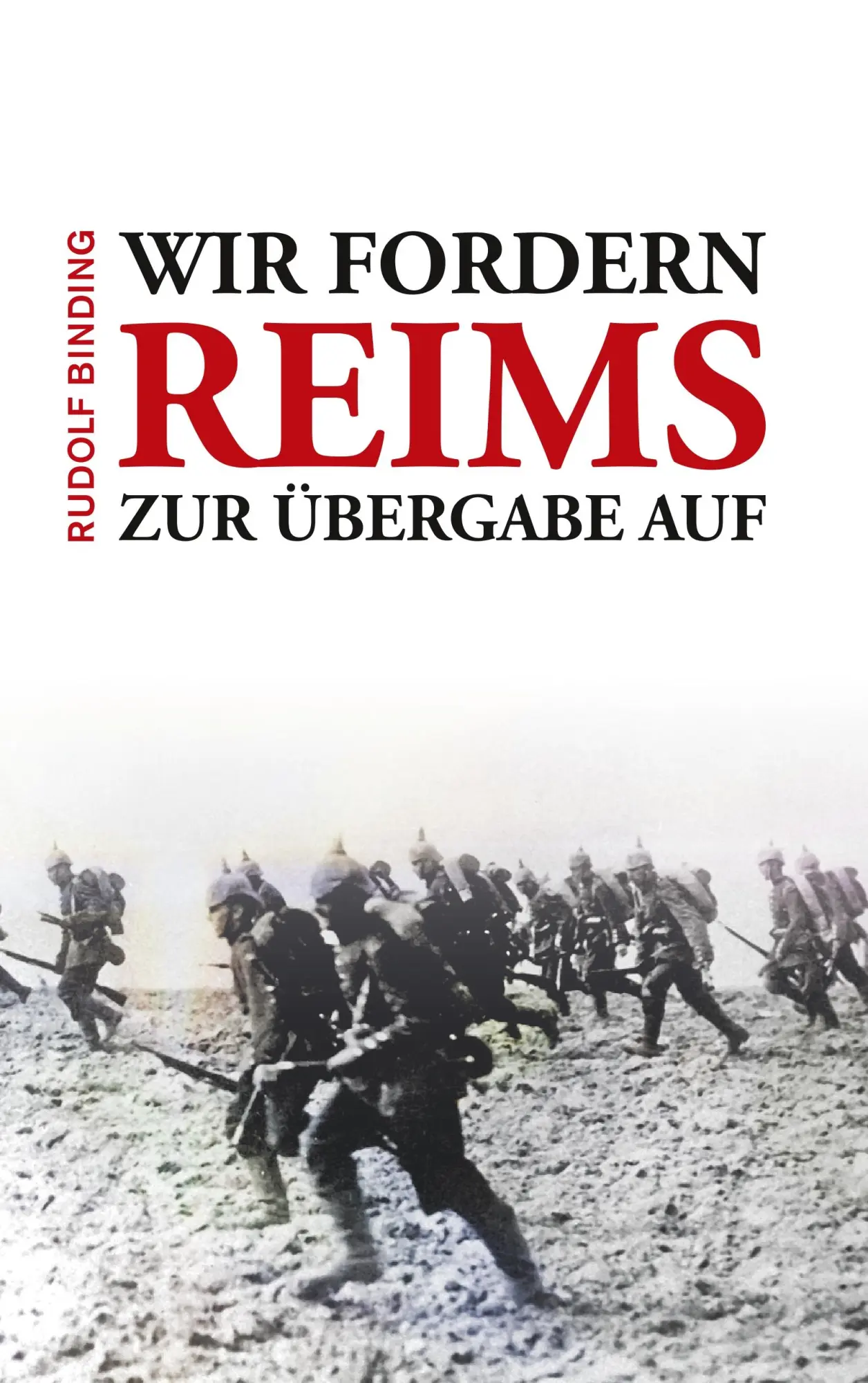 Cover: 9783752862430 | Wir fordern Reims zur Übergabe auf | Rudolf Binding | Taschenbuch