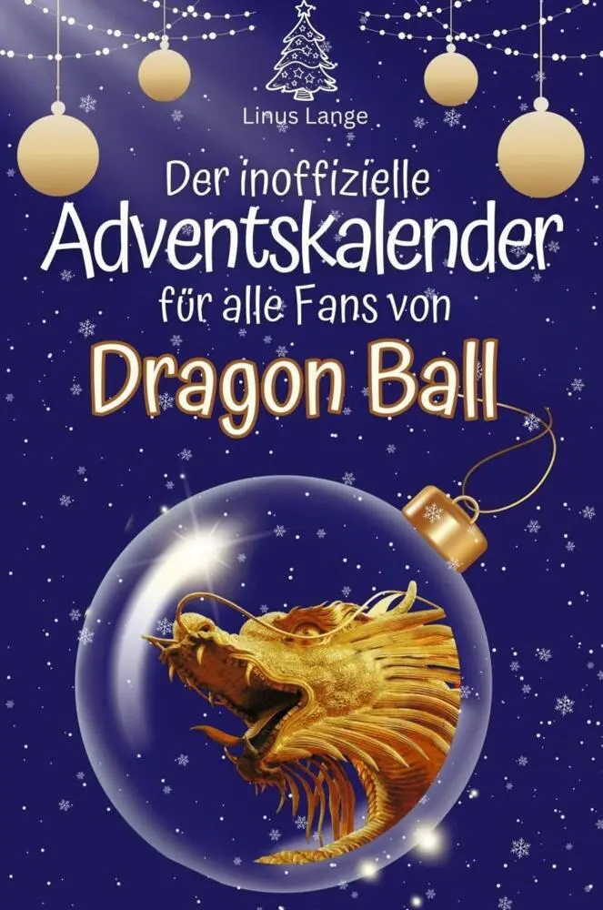 Cover: 9783759102430 | Der inoffizielle Adventskalender für alle Fans von Dragon Ball | Lange