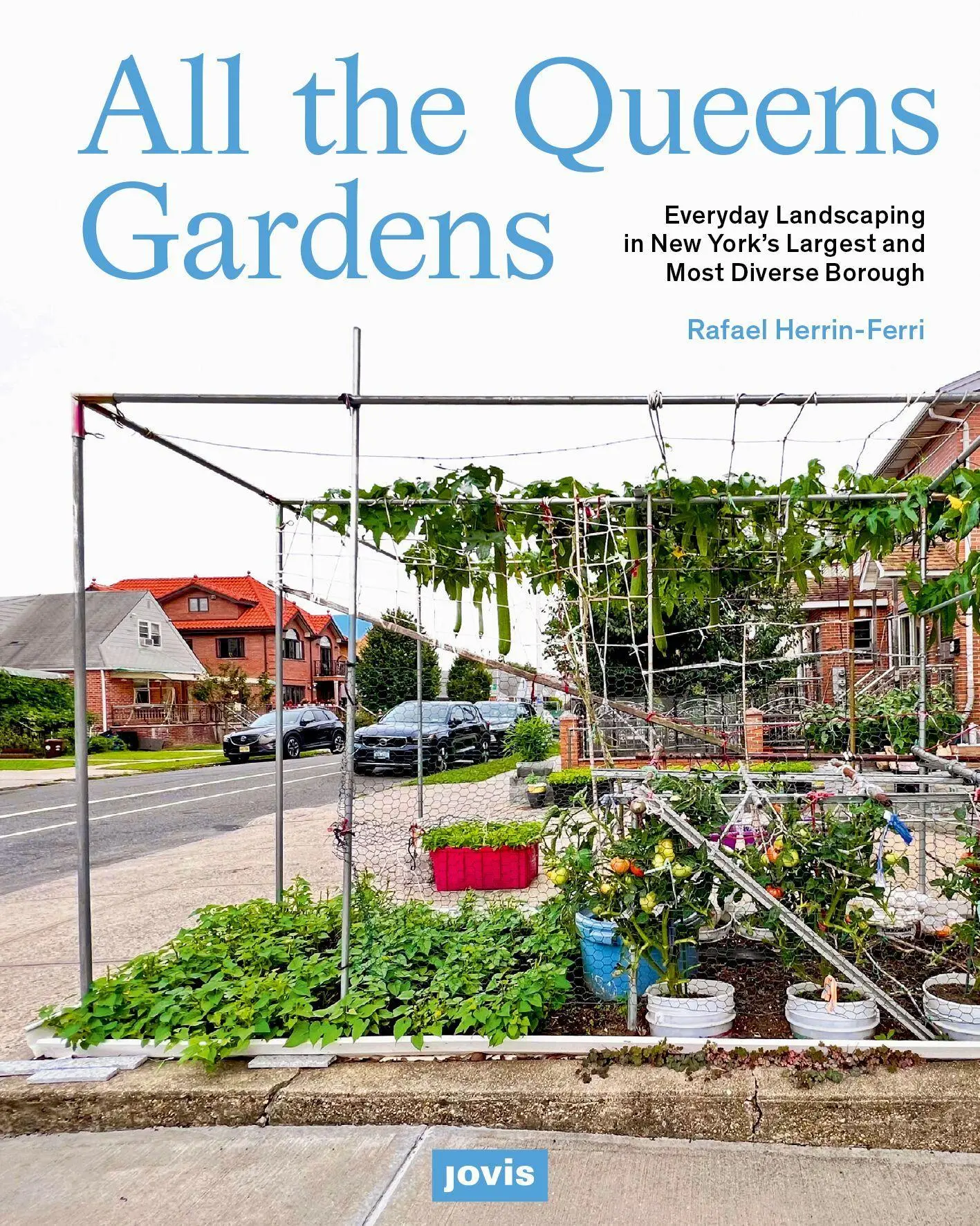Cover: 9783986122430 | All the Queens Gardens | Rafael A. Herrin-Ferri | Taschenbuch | 224 S.