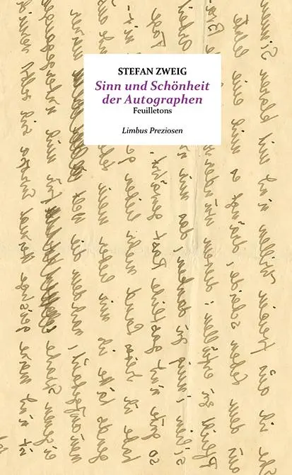 Cover: 9783990392430 | Sinn und Schönheit der Autographen | Feuilletons | Stefan Zweig | Buch