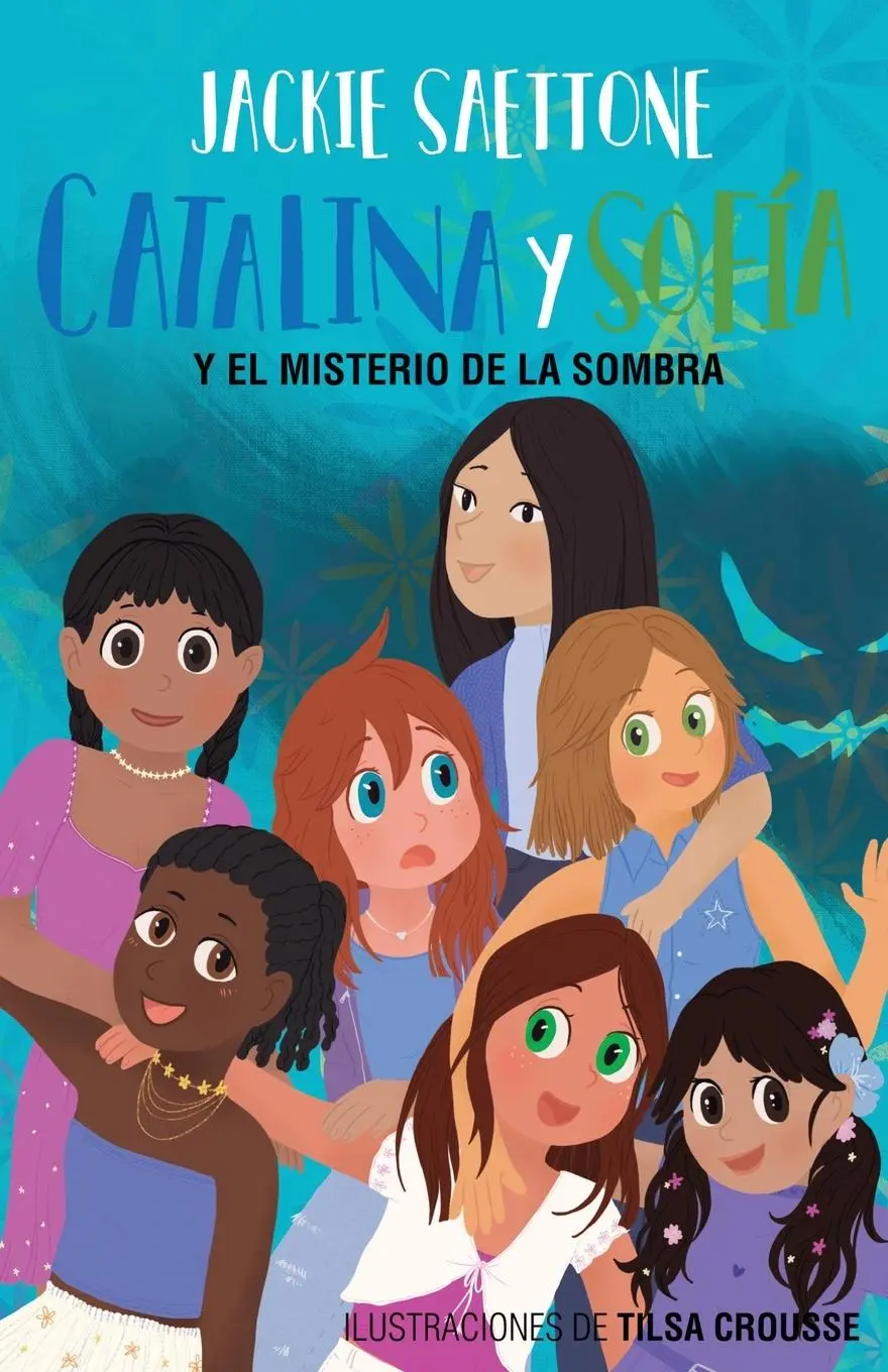 Cover: 9786120082430 | CATALINA Y SOFÍA Y EL MISTERIO DE LA SOMBRA | Jackie Saettone | Buch