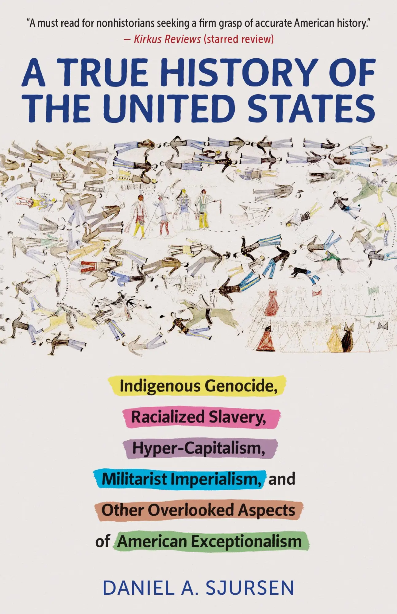 Cover: 9781586422530 | A True History of the United States | Daniel Sjursen | Taschenbuch
