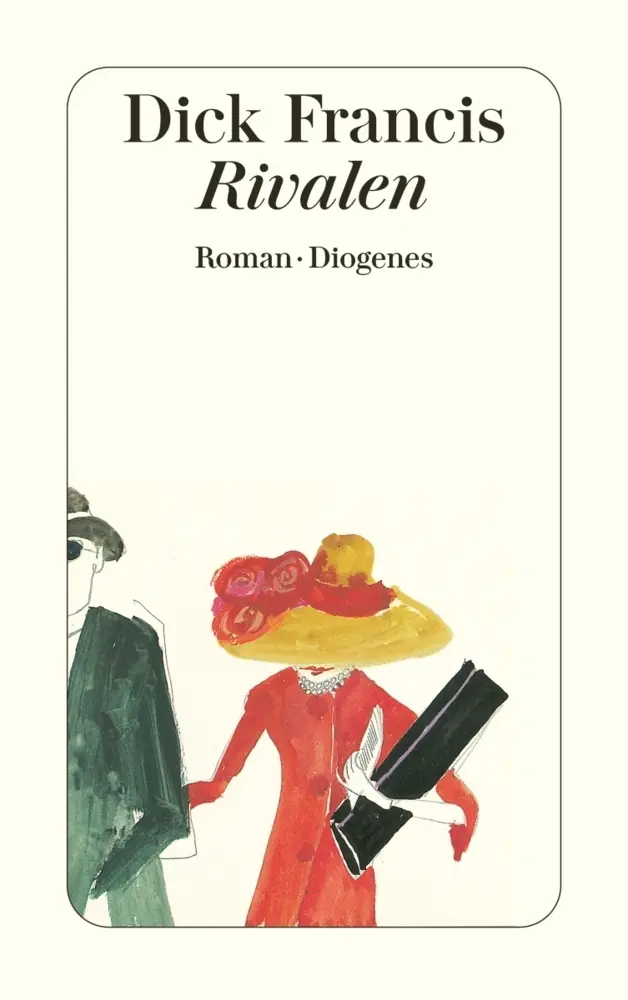 Cover: 9783257232530 | Rivalen | Roman | Dick Francis | Taschenbuch | 304 S. | Deutsch | 2001