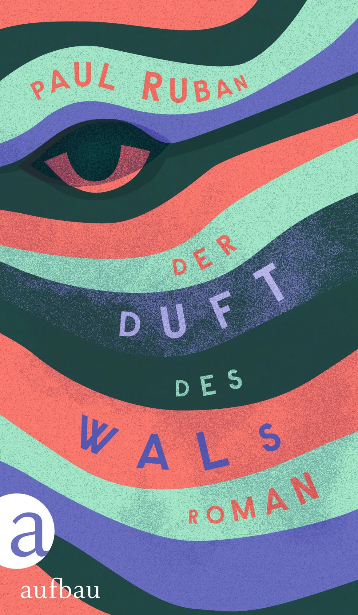 Cover: 9783351042530 | Der Duft des Wals | Roman | Paul Ruban | Buch | 223 S. | Deutsch
