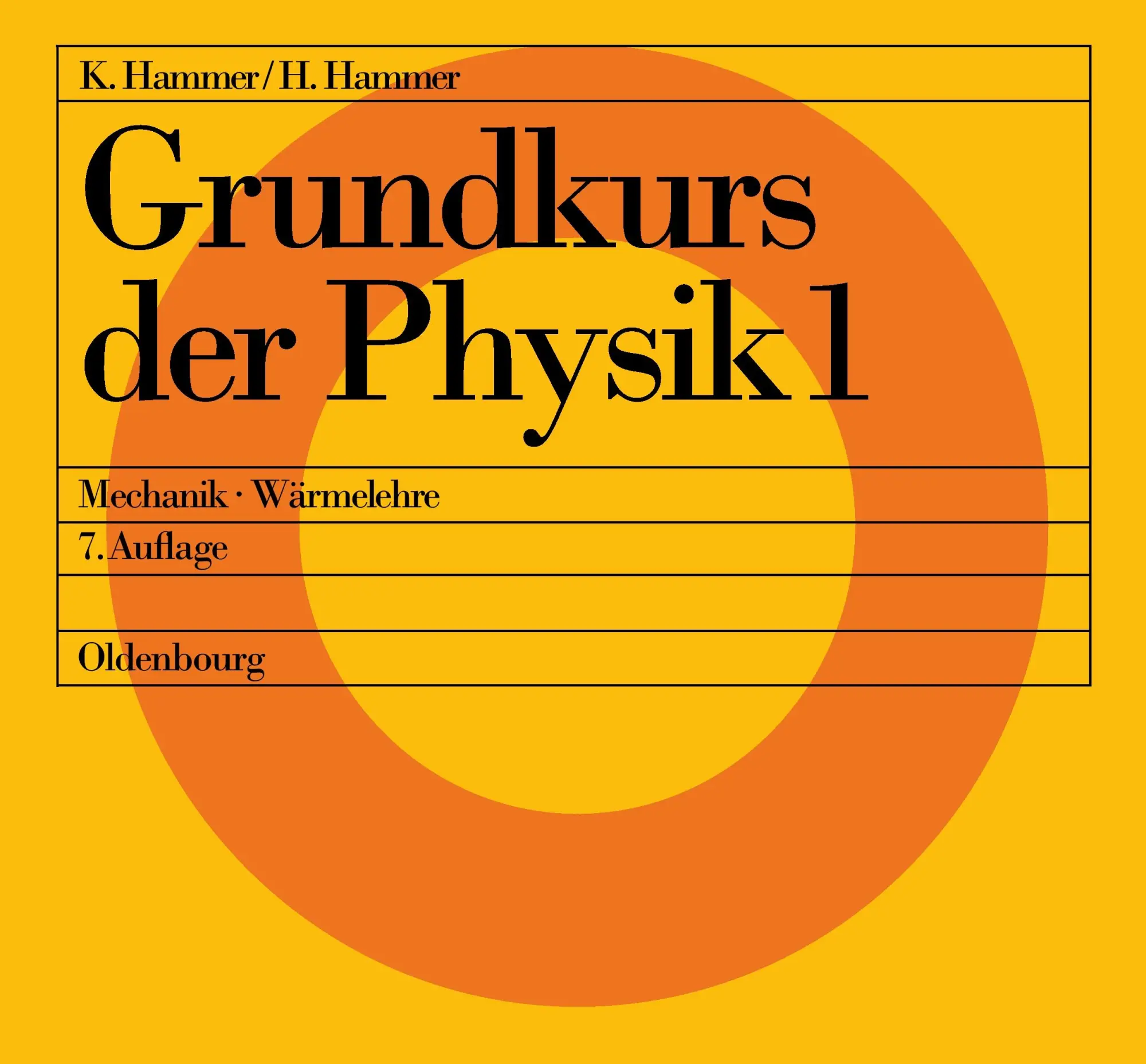 Cover: 9783486232530 | Mechanik - Wärmelehre | Karl Hammer (u. a.) | Taschenbuch | 215 S.