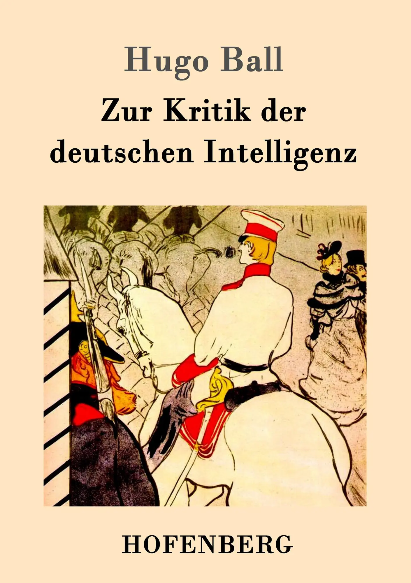 Cover: 9783861992530 | Zur Kritik der deutschen Intelligenz | Hugo Ball | Taschenbuch | 2016