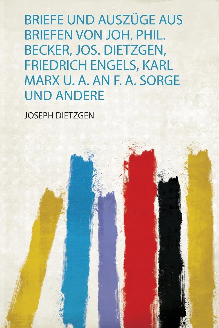 Cover: 9780371062630 | Briefe und Auszüge Aus Briefen Von Joh. Phil. Becker, Jos. D | Buch