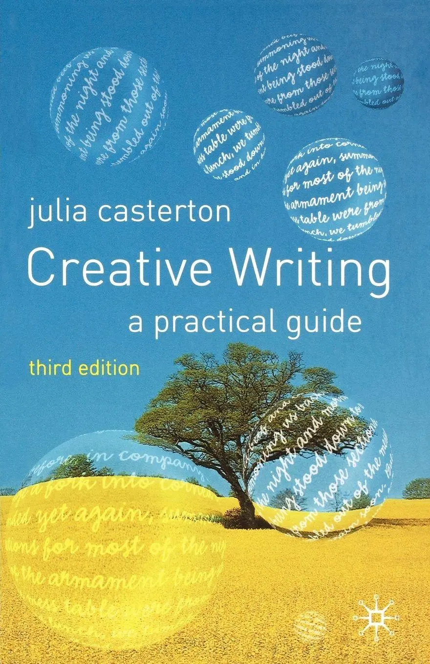 Cover: 9781403942630 | Creative Writing | A Practical Guide, Third Edition | Julia Casterton