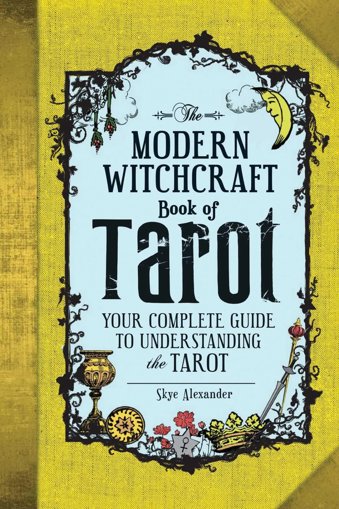 Cover: 9781507202630 | The Modern Witchcraft Book of Tarot | Skye Alexander | Buch | Gebunden