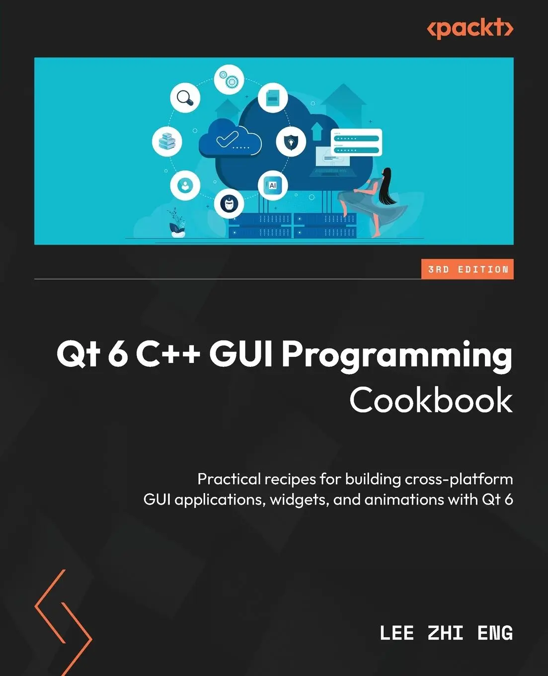 Cover: 9781805122630 | Qt 6 C++ GUI Programming Cookbook - Third Edition | Lee Zhi Eng | Buch