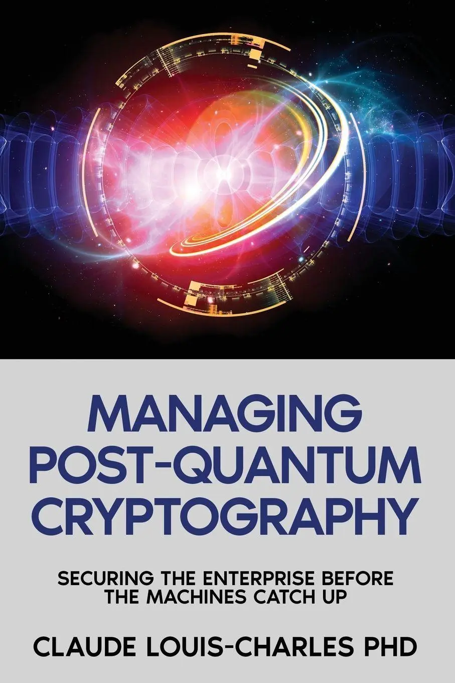 Cover: 9781972752630 | Managing Post-Quantum Cryptography | Claude Louis-Charles | Buch