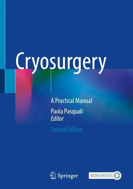 Cover: 9783031882630 | Cryosurgery | A Practical Manual | Paola Pasquali | Bundle | 1 Buch