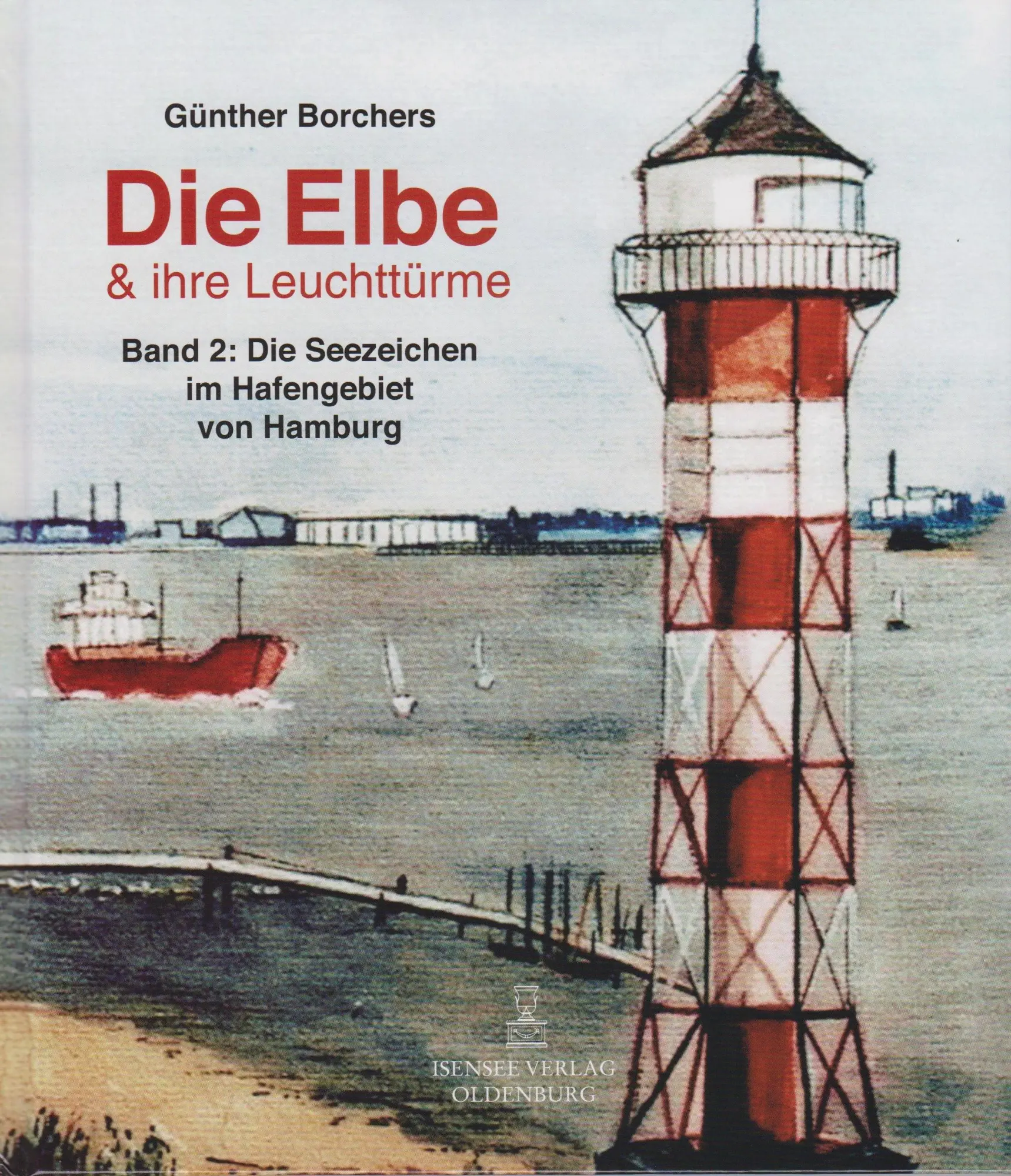 Die Elbe & ihr Leuchttürme