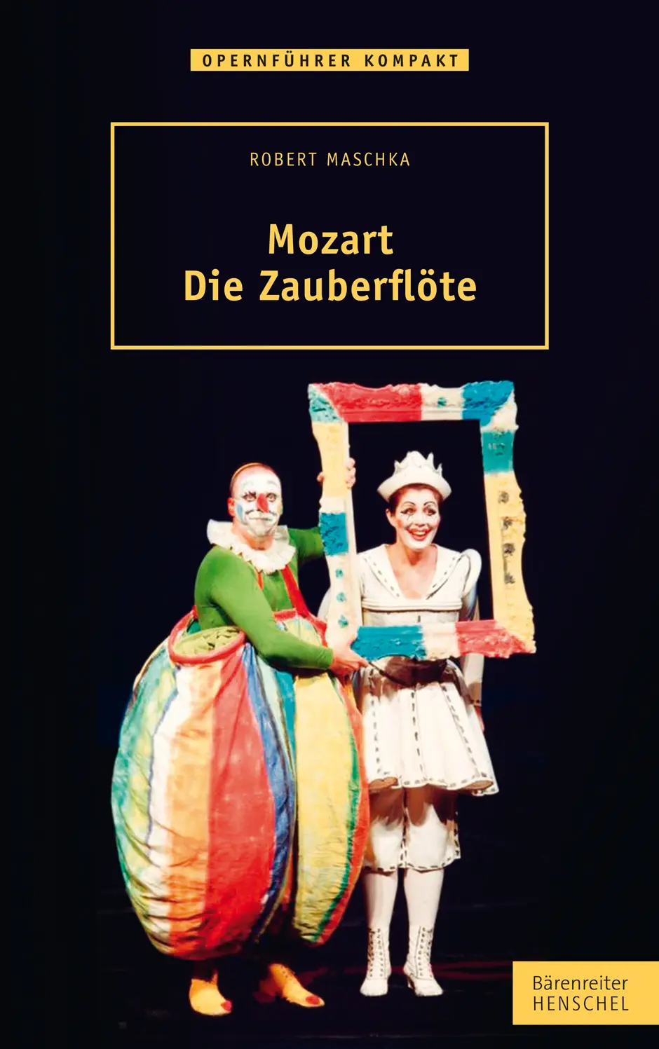 Cover: 9783761822630 | Mozart - Die Zauberflöte Opernführer kompakt | Robert Maschka | Buch