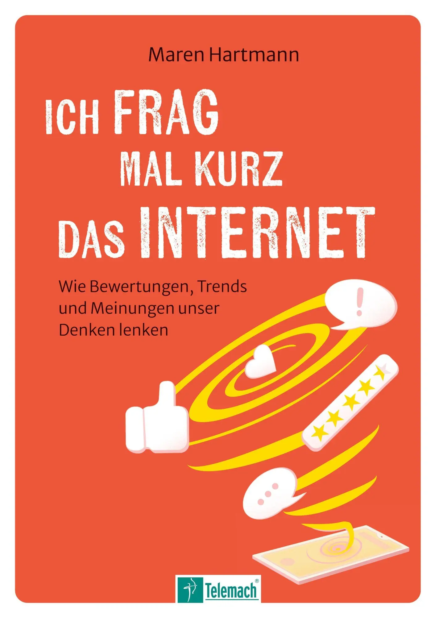 Cover: 9783986412630 | Ich frag mal kurz das Internet | Maren Hartmann | Taschenbuch | 195 S.