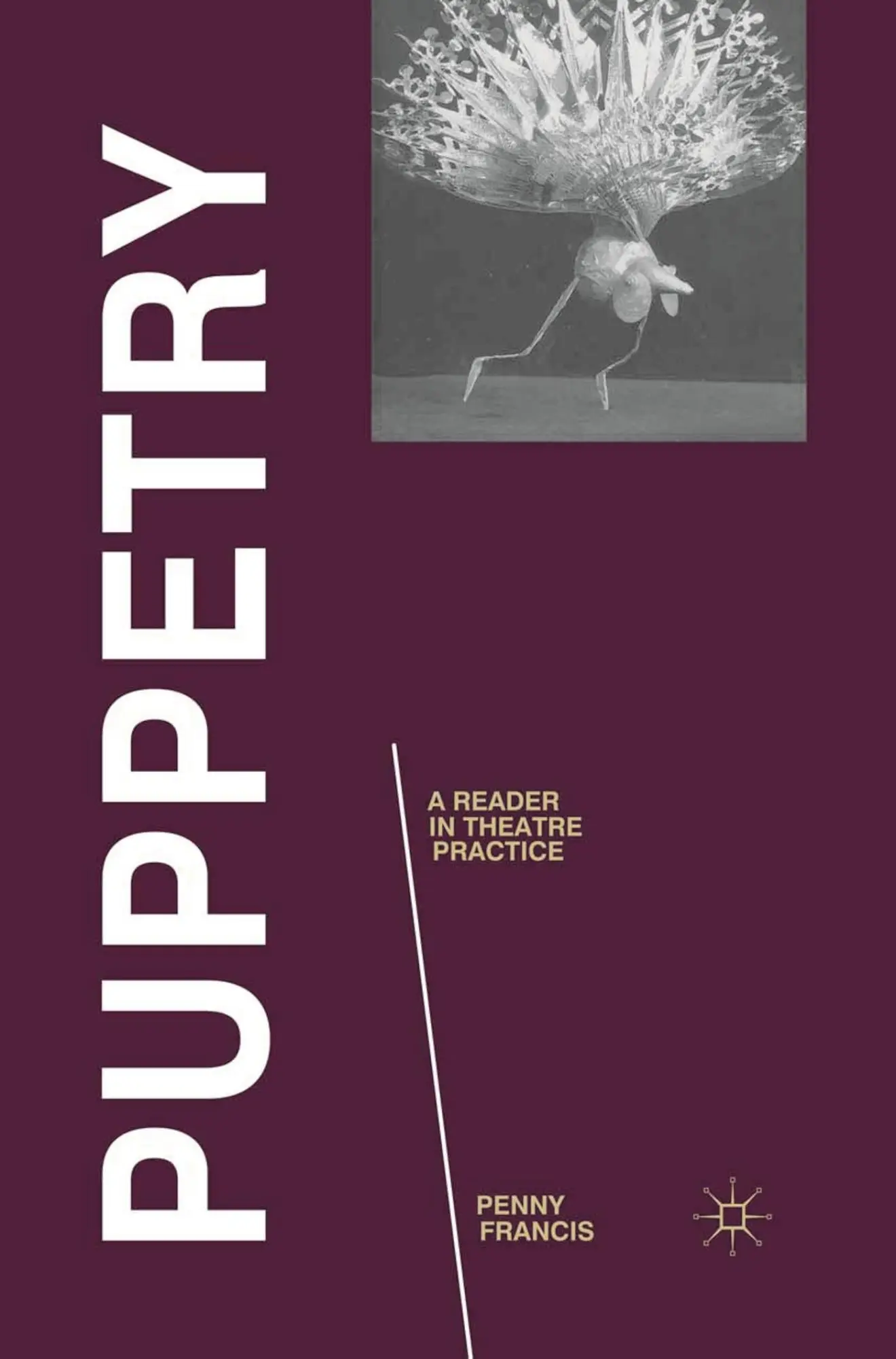 Cover: 9780230232730 | Puppetry | A Reader in Theatre Practice | Penny Francis | Taschenbuch