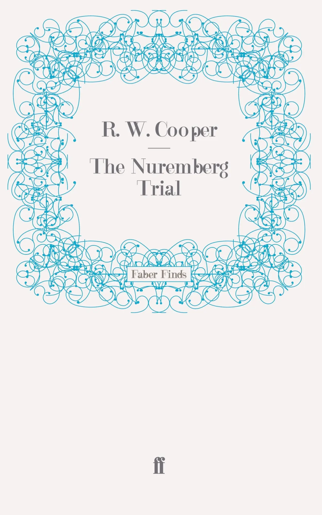 Cover: 9780571272730 | The Nuremberg Trial | Taschenbuch | 302 S. | Englisch | 2011