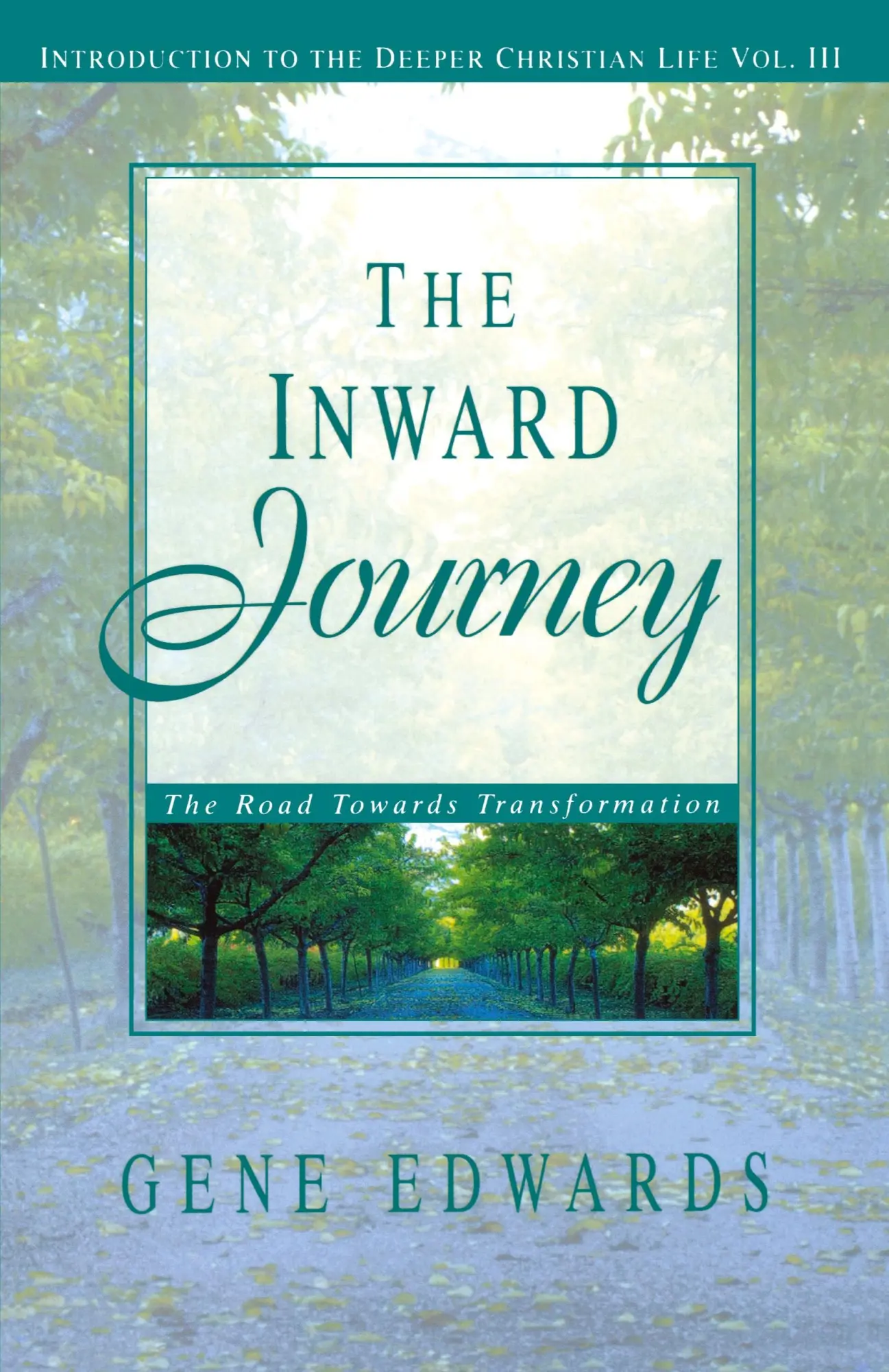 Cover: 9780940232730 | The Inward Journey | The Road Towards Transformation | Gene Edwards