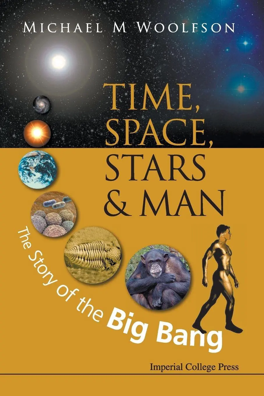 Cover: 9781848162730 | TIME, SPACE, STARS AND MAN | Woolfson Michael M | Taschenbuch | 2009