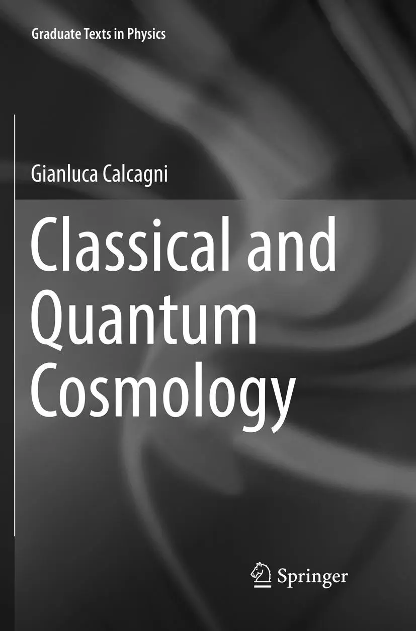 Cover: 9783319822730 | Classical and Quantum Cosmology | Gianluca Calcagni | Taschenbuch | xv