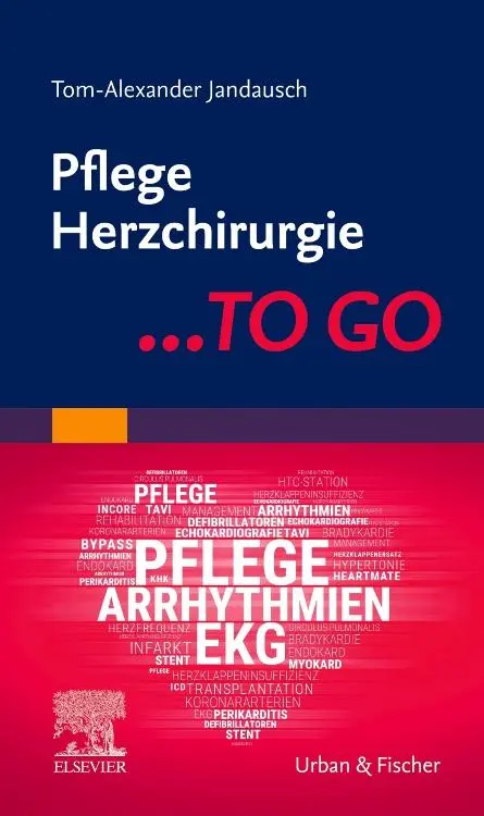 Cover: 9783437252730 | Pflege Herzchirurgie ... TO GO | Tom-Alexander Jandausch | Taschenbuch