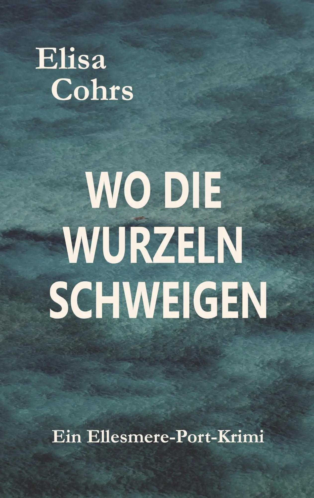 Cover: 9783696712730 | Wo die Wurzeln schweigen | Ein Ellesmere-Port-Krimi | Elisa Cohrs