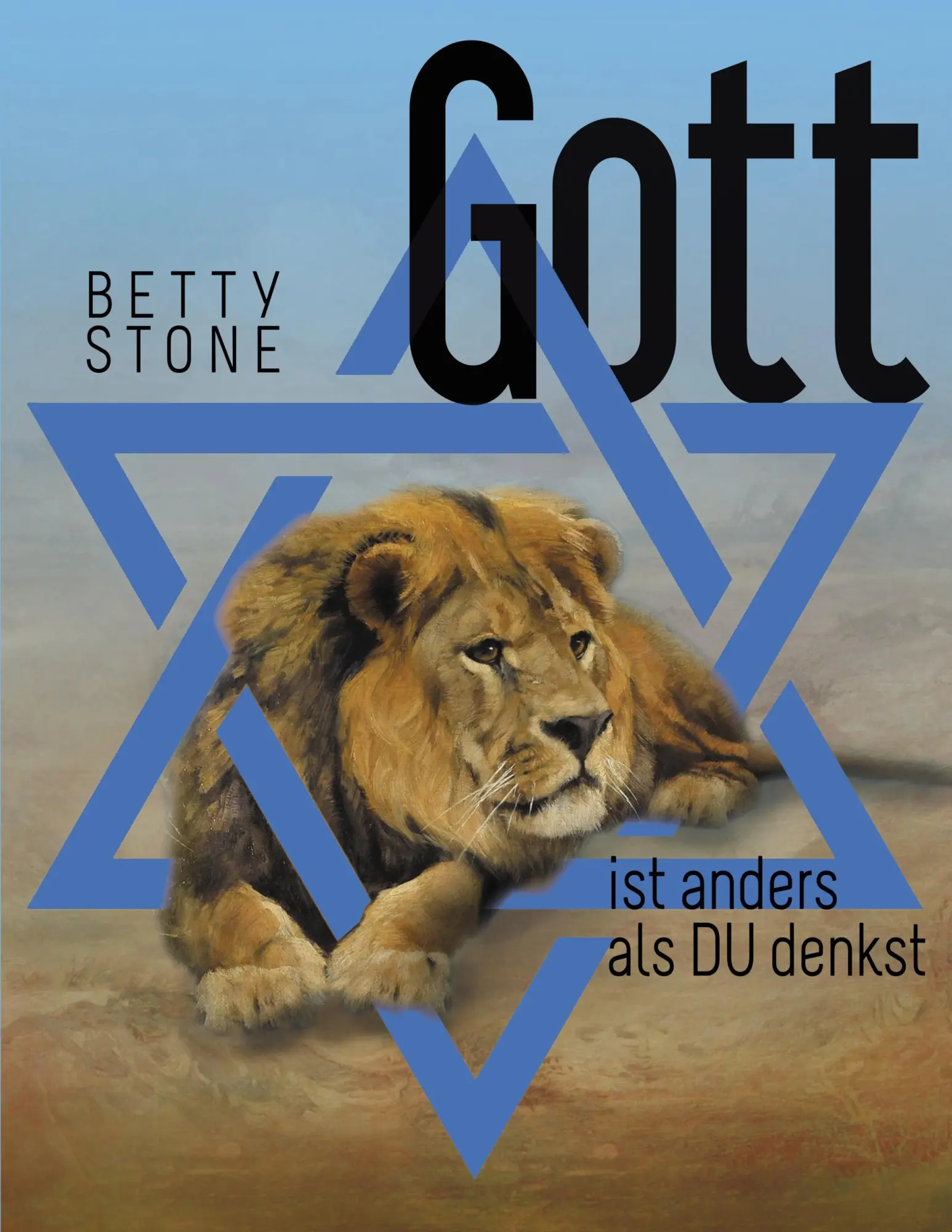 Cover: 9783749412730 | Gott ist anders als Du denkst | Betty Stone | Taschenbuch | 492 S.