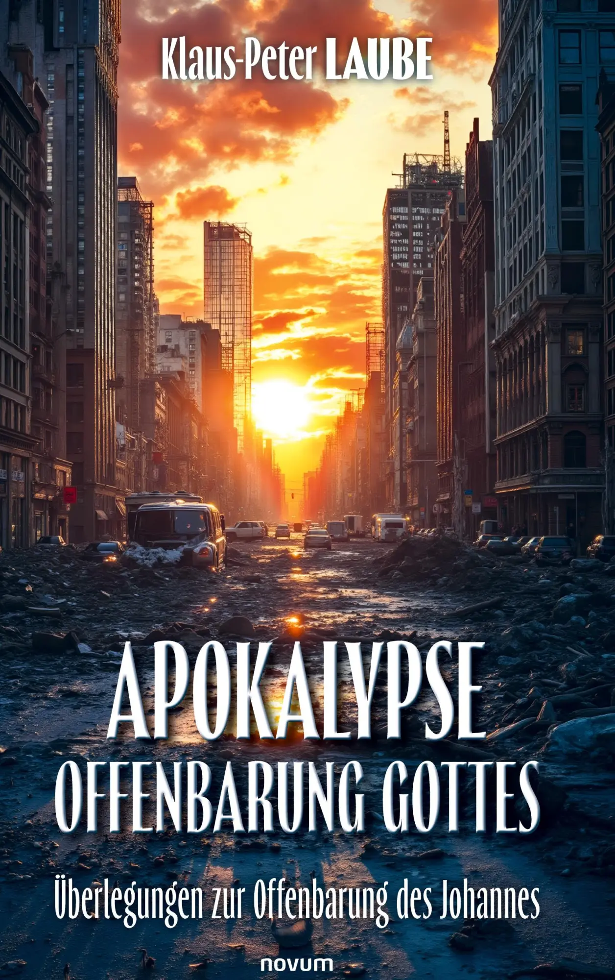 Cover: 9783711612830 | Apokalypse - Offenbarung Gottes | Klaus-Peter Laube | Buch | Deutsch