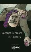 Cover: 9783894252830 | Die Raffkes | Jacques Berndorf | Taschenbuch | 347 S. | Deutsch | 2003