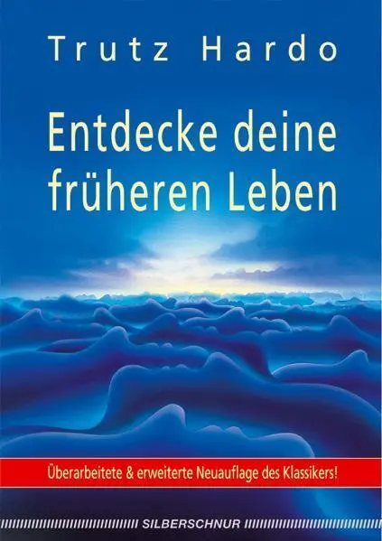 Cover: 9783898452830 | Entdecke deine früheren Leben | Trutz Hardo | Taschenbuch | 176 S.