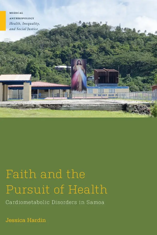 Cover: 9780813592930 | Faith and the Pursuit of Health | Cardiometabolic Disorders in Samoa