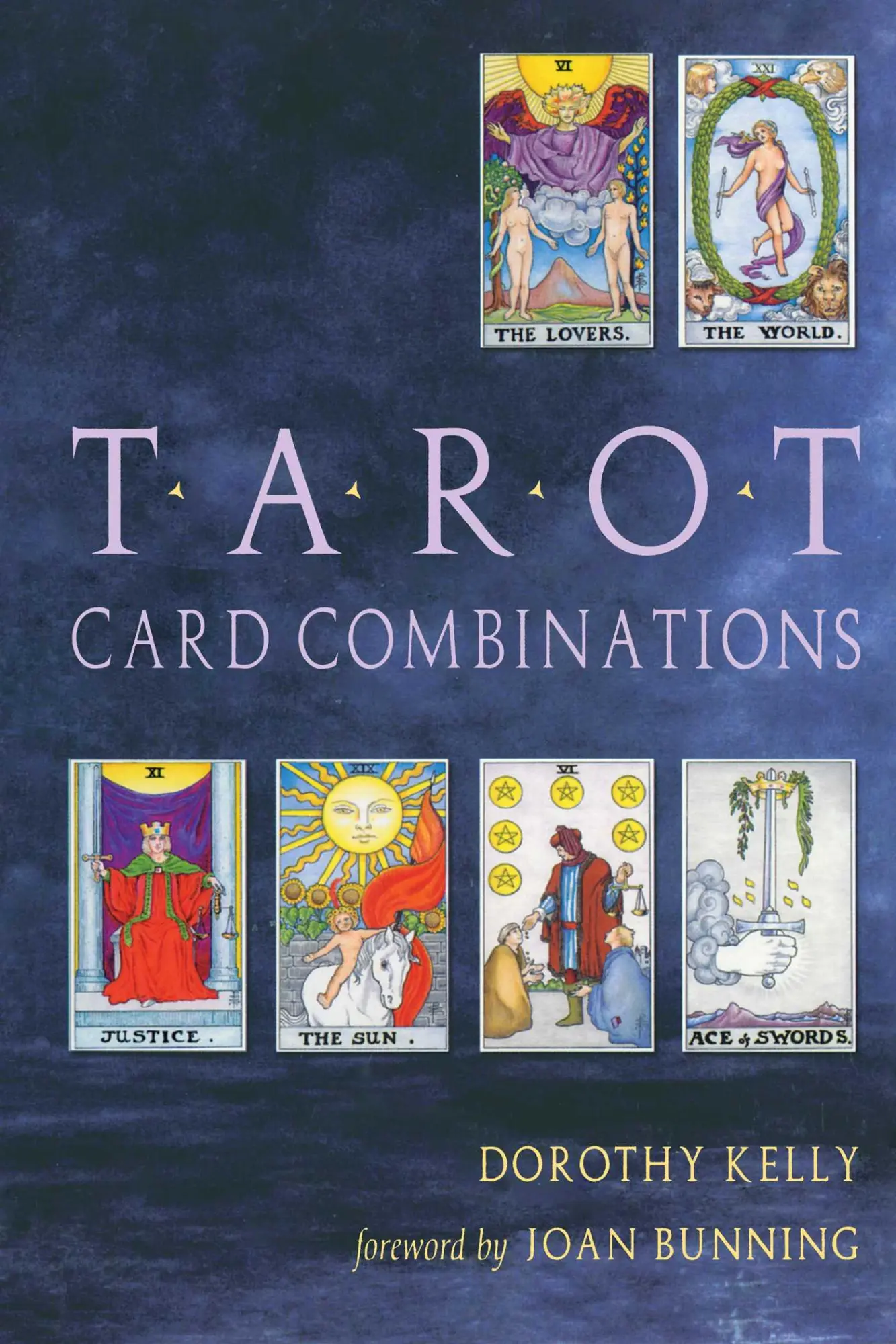 Cover: 9781578632930 | Tarot Card Combinations | Dorothy Kelly | Taschenbuch | Englisch Cover: 9781578632930 | Tarot Card Combinations | Dorothy Kelly | Taschenbuch | Englisch