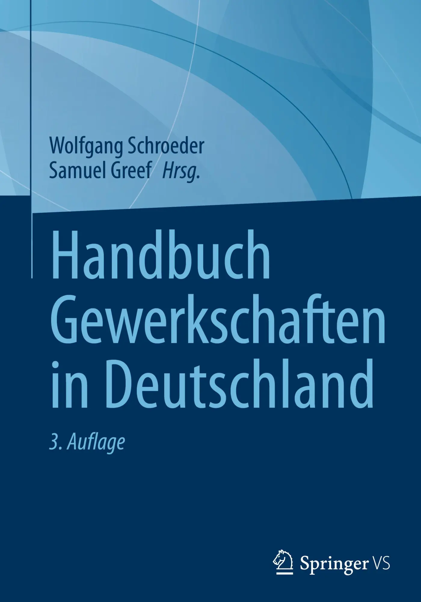 Cover: 9783658482930 | Handbuch Gewerkschaften in Deutschland | Wolfgang Schroeder (u. a.)