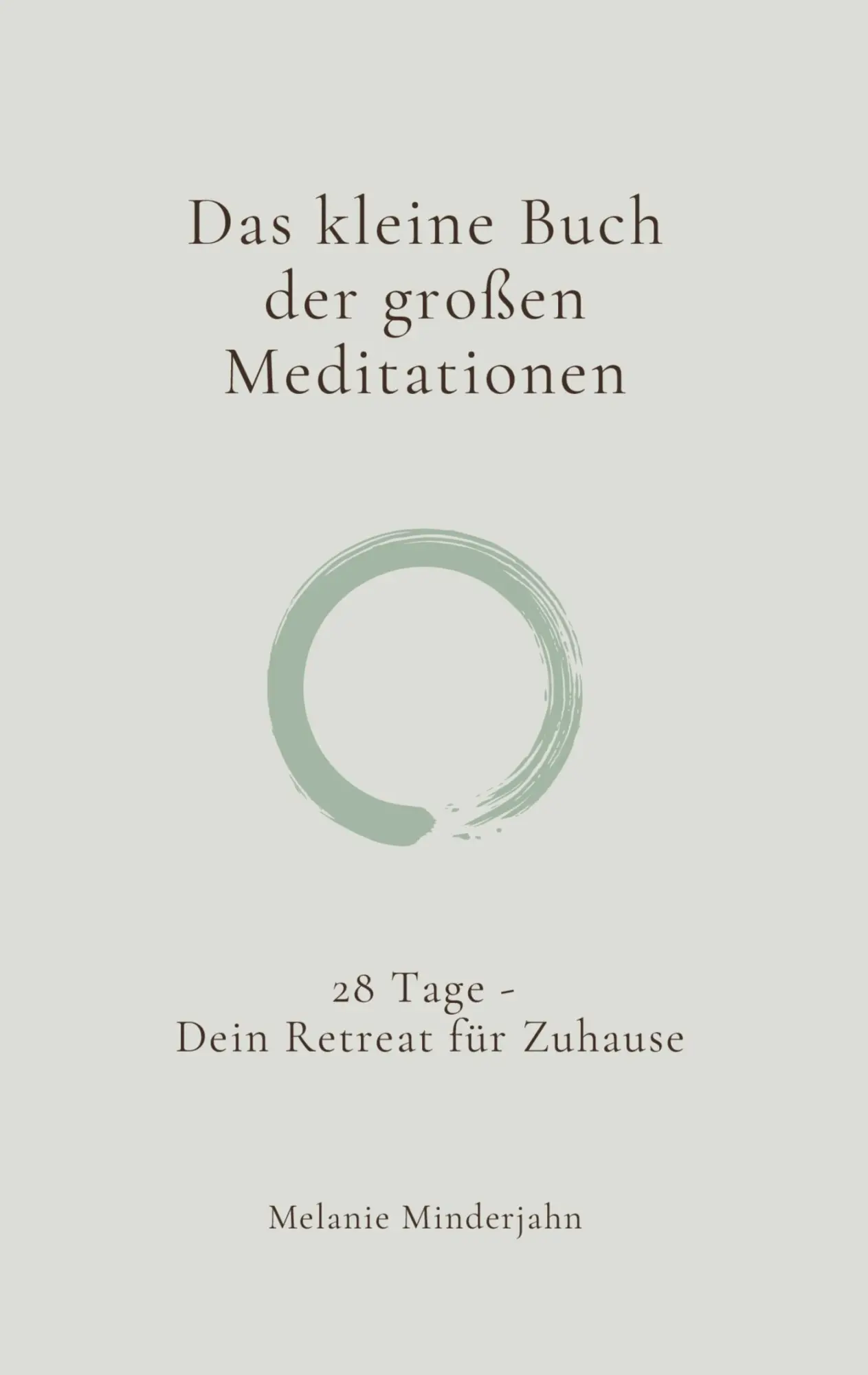 Cover: 9783819232930 | Das kleine Buch der großen Meditationen | Melanie Minderjahn | Buch