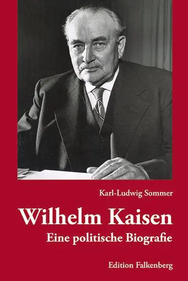 Cover: 9783954942930 | Wilhelm Kaisen | Eine politische Biografie | Karl-Ludwig Sommer | Buch