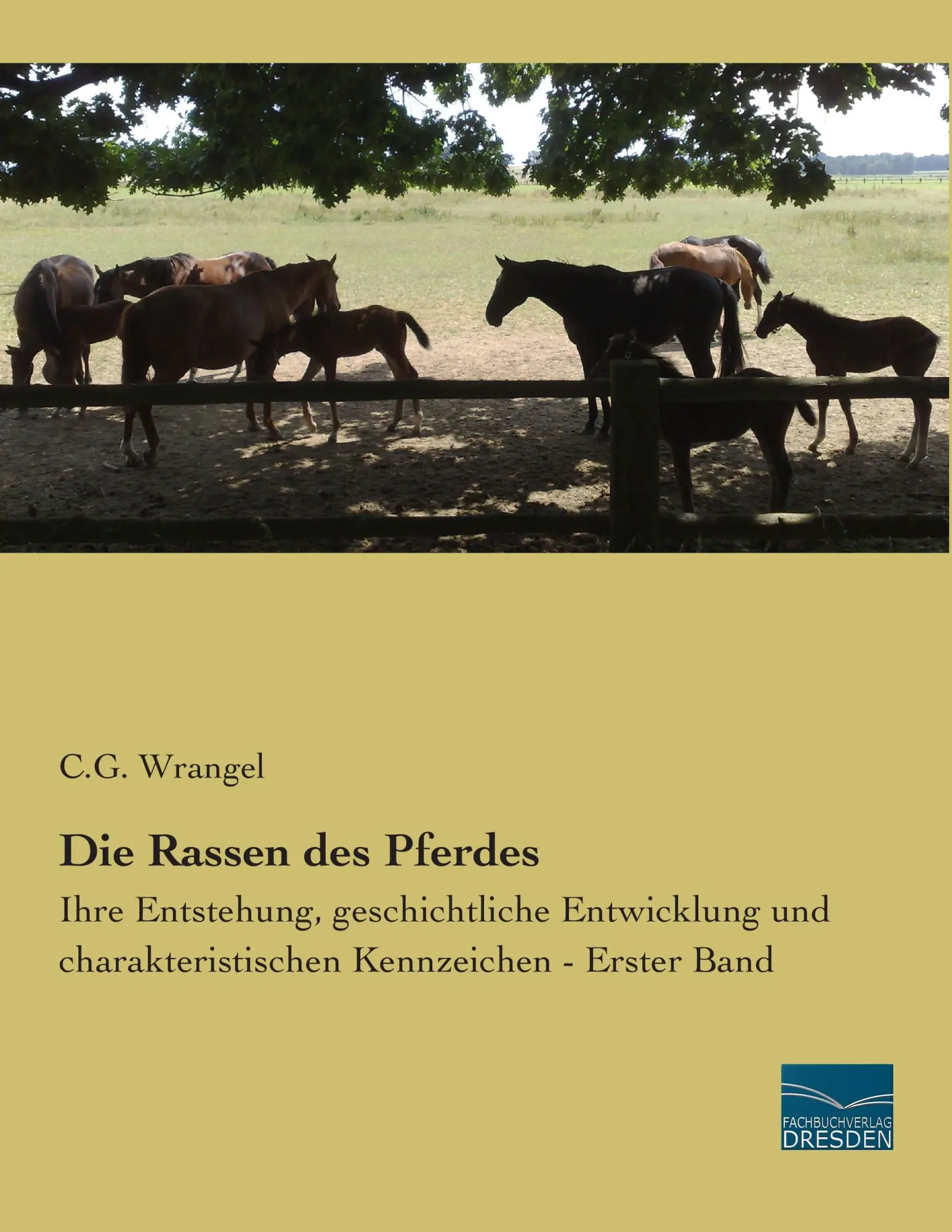 Cover: 9783956922930 | Die Rassen des Pferdes | C. G. Wrangel | Taschenbuch | 644 S. | 2014
