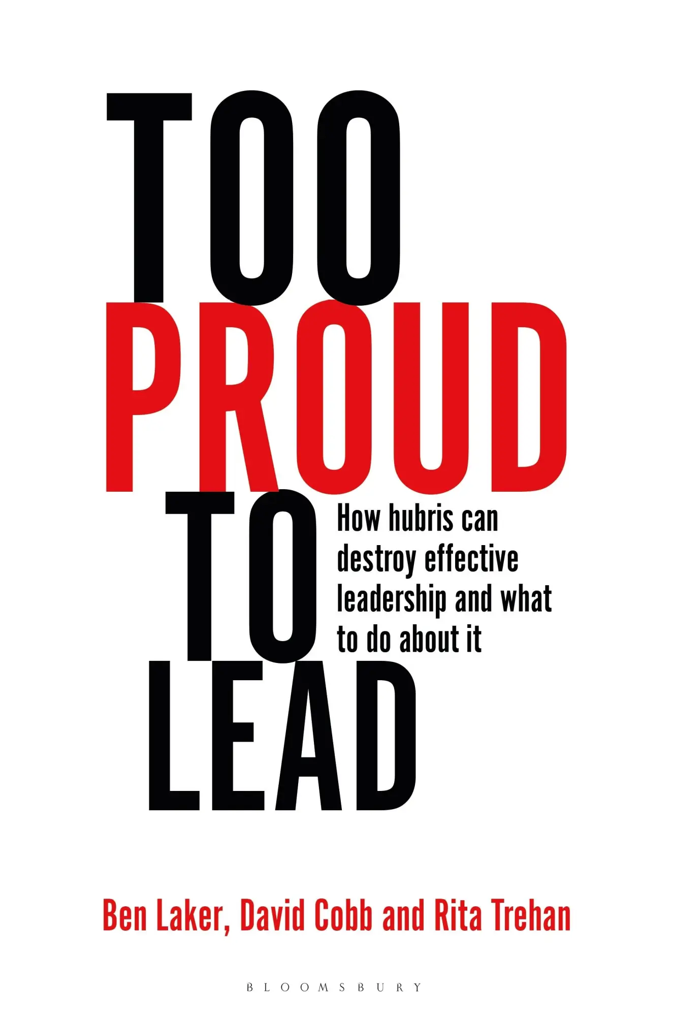 Cover: 9781472973030 | Too Proud to Lead | Ben Laker (u. a.) | Buch | Gebunden | Englisch