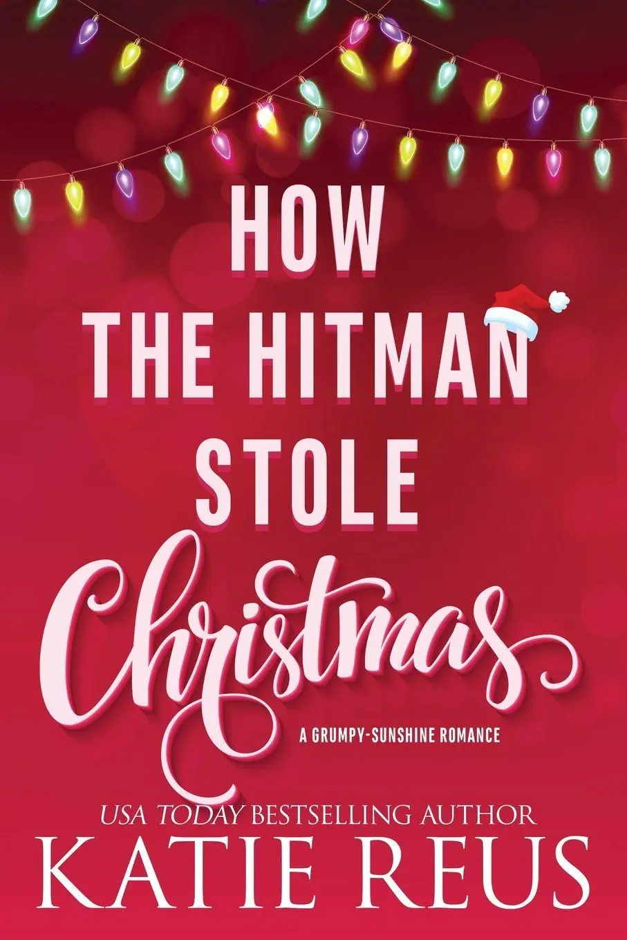 Cover: 9781635563030 | How the Hitman Stole Christmas | Katie Reus | Taschenbuch | Englisch