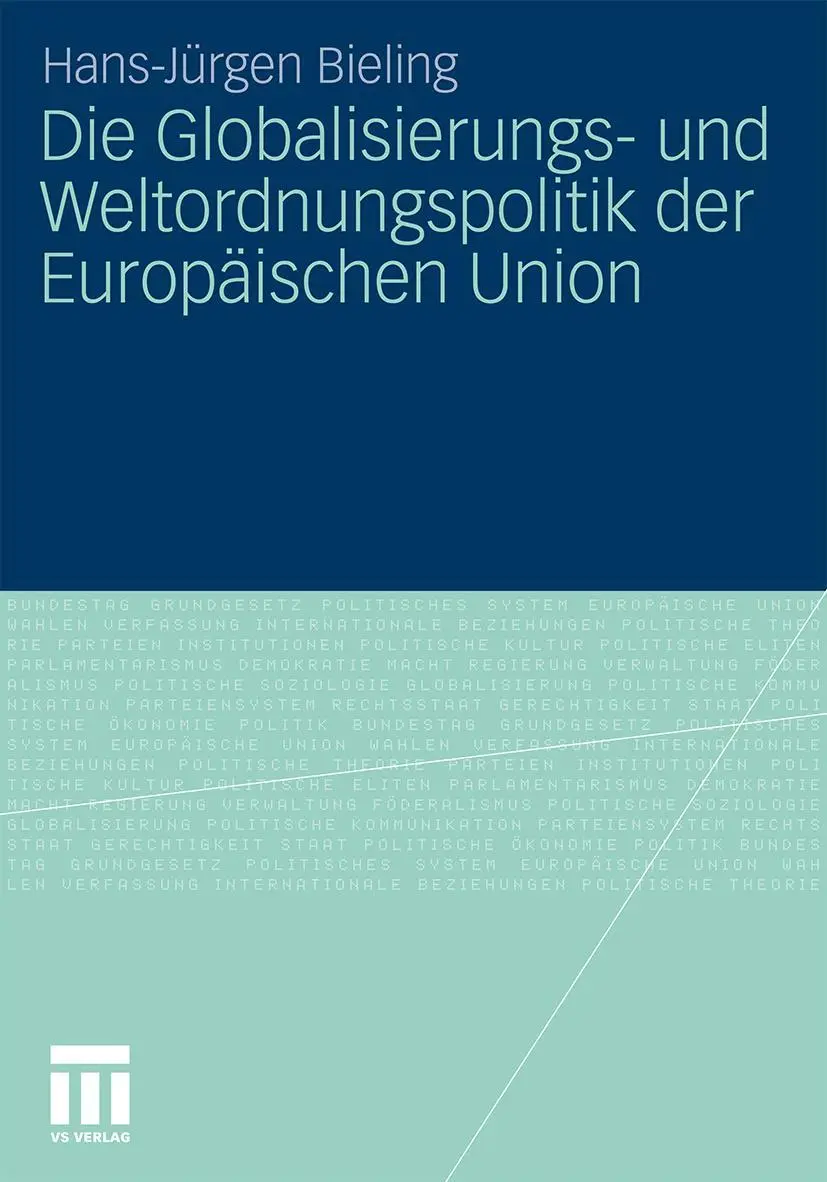Cover: 9783531173030 | Die Globalisierungs- und Weltordnungspolitik der Europäischen Union