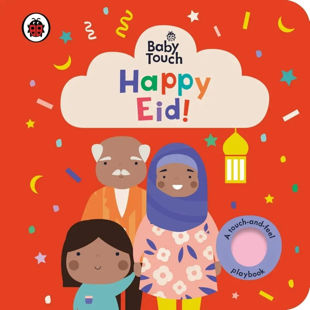 Cover: 9780241463130 | Baby Touch: Happy Eid! | Ladybird | Buch | Papp-Bilderbuch | Englisch