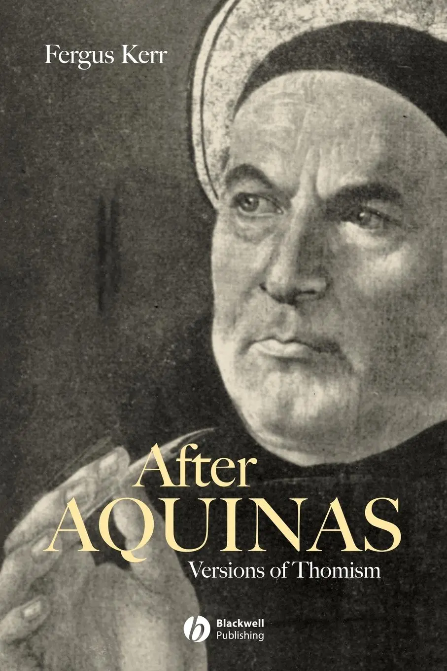 Cover: 9780631213130 | After Aquinas | Versions of Thomism | Fergus Kerr | Taschenbuch | 2002