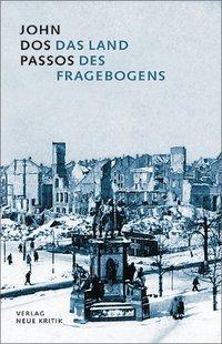 Cover: 9783801503130 | Das Land des Fragebogens | John Dos Passos | Buch | Gebunden | Deutsch