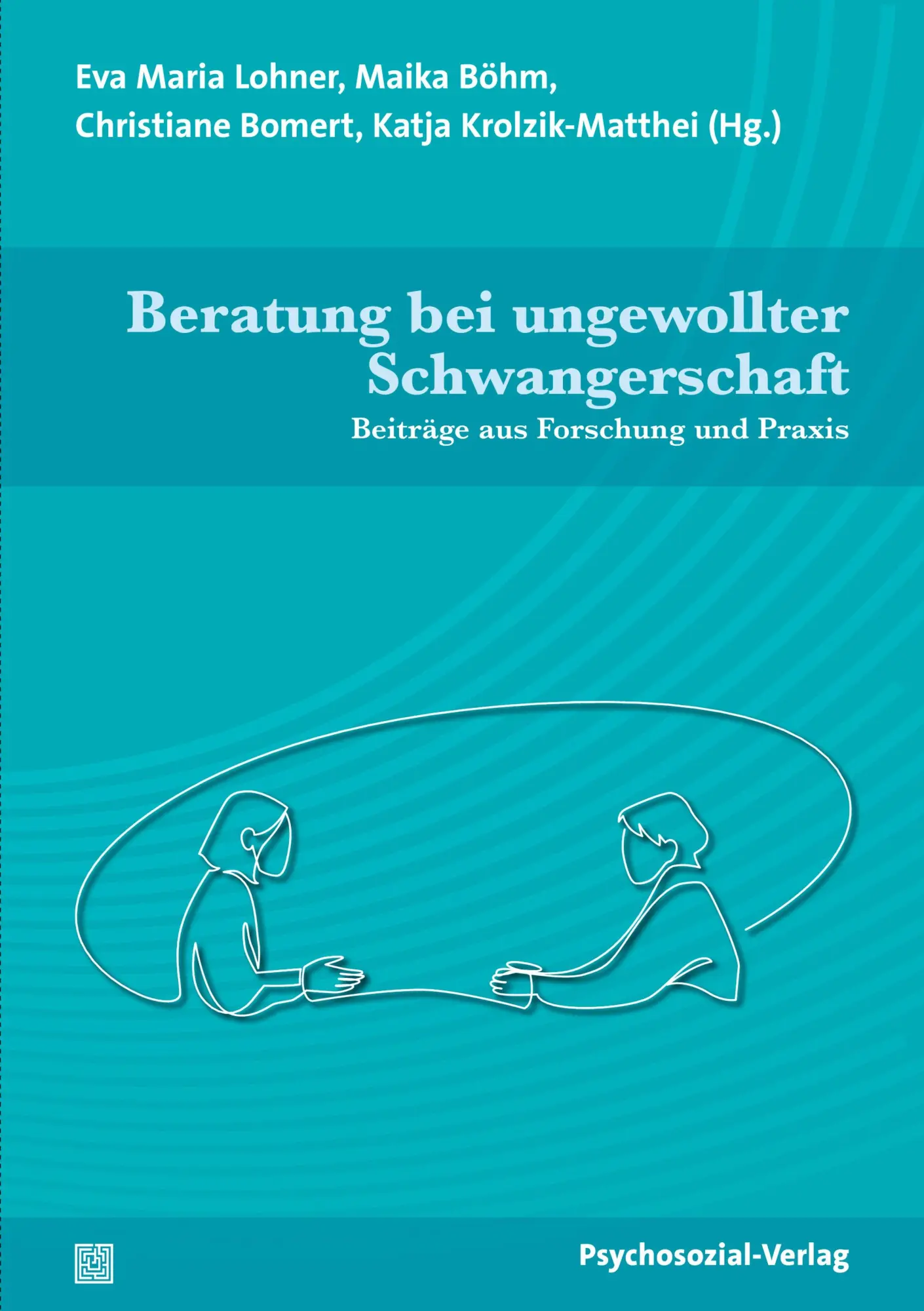 Cover: 9783837933130 | Beratung bei ungewollter Schwangerschaft | Eva Maria Lohner (u. a.)