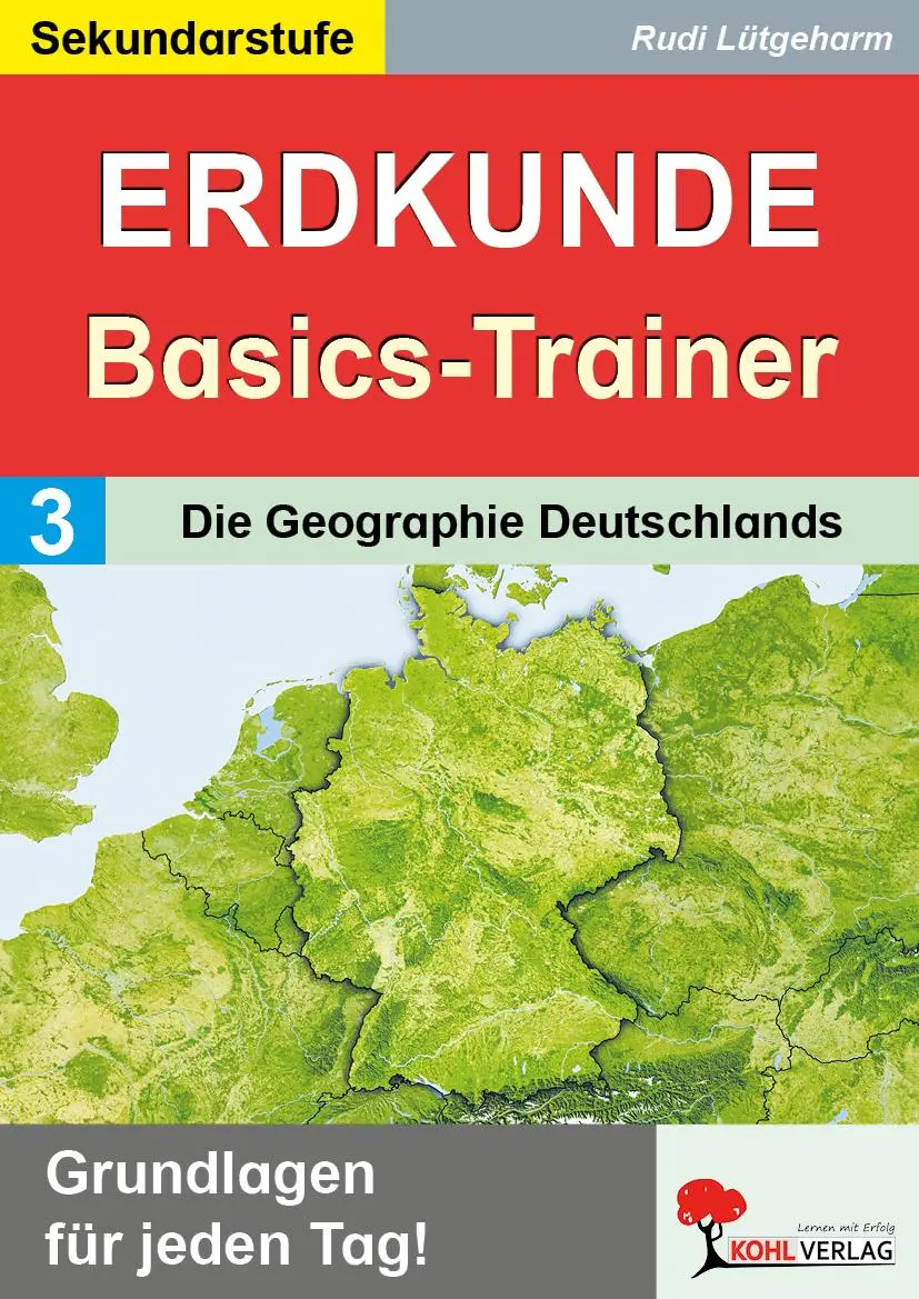 Cover: 9783988413130 | Erdkunde-Basics-Trainer / Band 3: Die Geographie Deutschlands | Buch