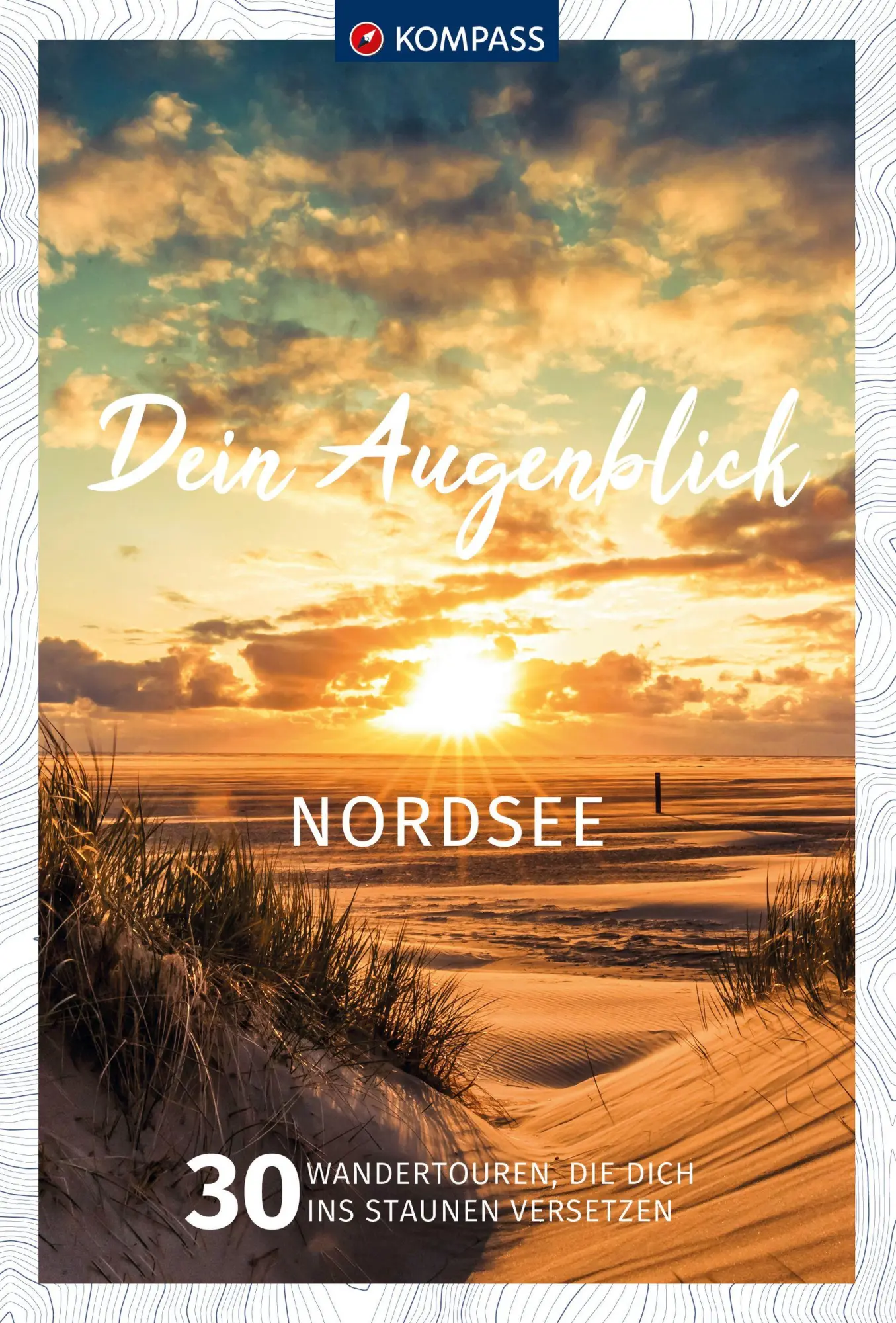 Cover: 9783991213130 | KOMPASS Dein Augenblick Nordsee | Jürgen Wachowski | Taschenbuch
