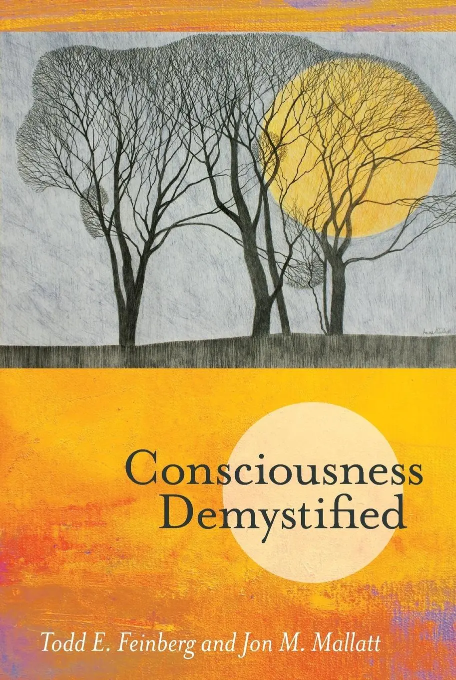 Cover: 9780262553230 | Consciousness Demystified | Todd E. Feinberg (u. a.) | Taschenbuch