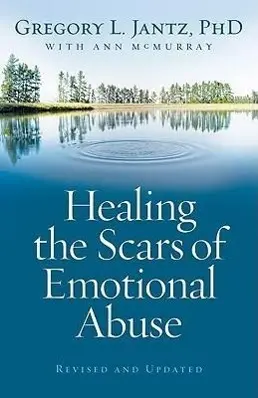 Cover: 9780800733230 | Healing the Scars of Emotional Abuse | Gregory L Jantz (u. a.) | Buch