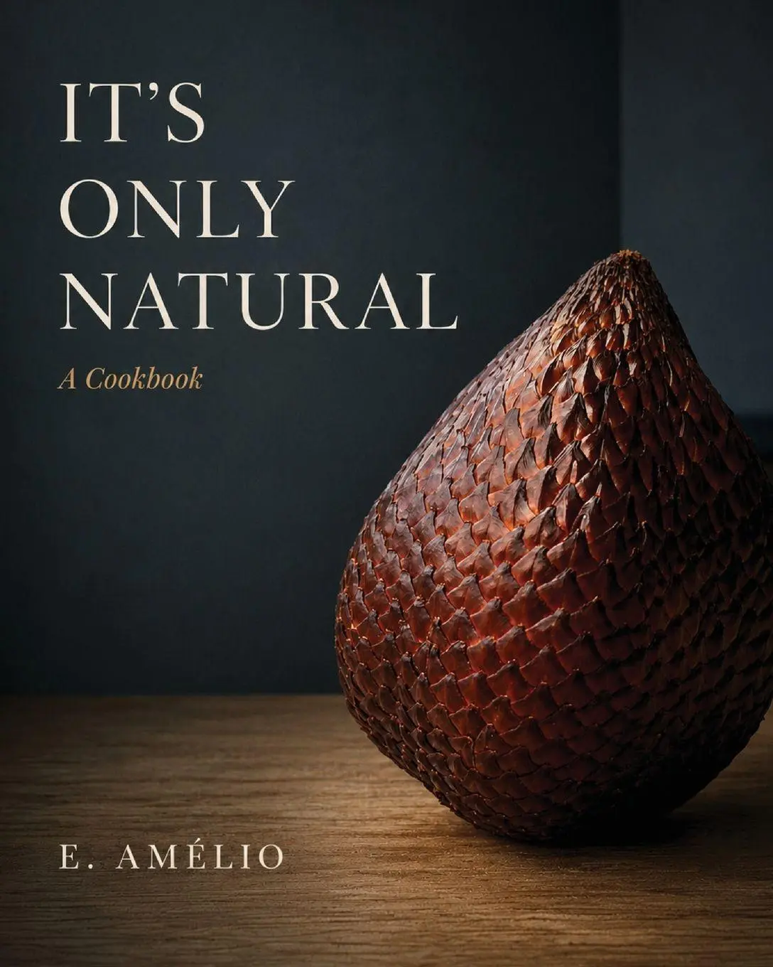 Cover: 9781066673230 | It's Only Natural | A Cookbook | E. Amelio | Taschenbuch | Englisch
