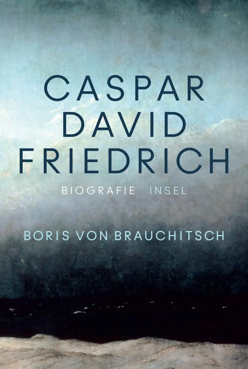 Cover: 9783458683230 | Caspar David Friedrich | Boris von Brauchitsch | Taschenbuch | 319 S.