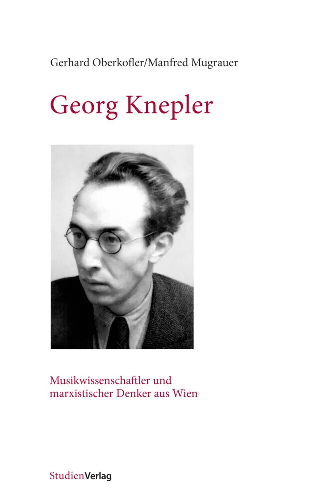 Cover: 9783706553230 | Georg Knepler | Musikwissenschaftler und marxistischer Denker aus Wien